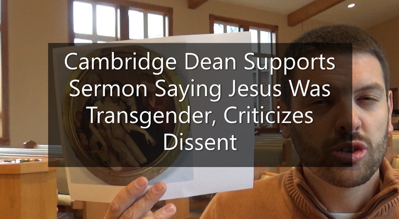 Cambridge Dean Supports Sermon Saying Jesus Was Transgender, Criticizes Dissent