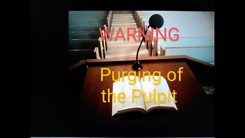 WARNING: PURGING OF THE PULPIT 11/1/22