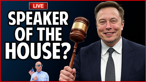 🔴 ELON MUSK For Speaker of the House?!