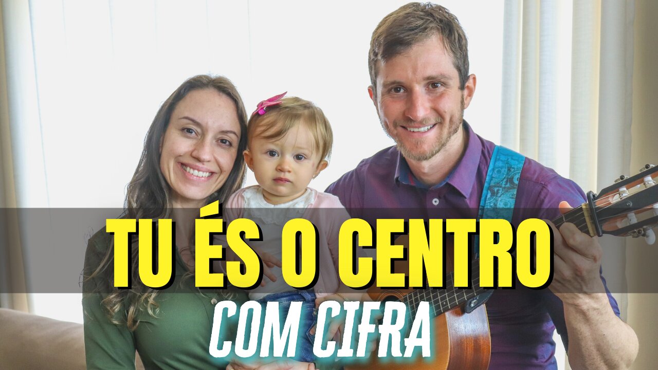 TU ÉS O CENTRO - KAREN E MATHEUS (FREI GILSON)