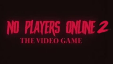 No Players Online 2 confirmed? | My Hopes