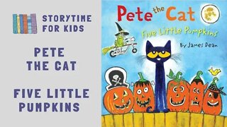 @Storytime for Kids | Halloween 🎃 | Pete the Cat | Five Little Pumpkins by James Dean