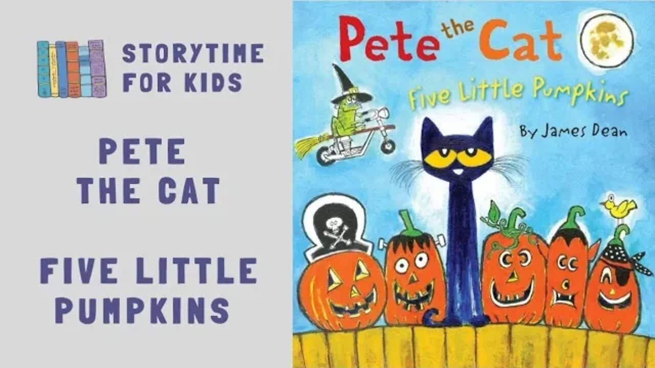 @Storytime for Kids | Halloween 🎃 | Pete the Cat | Five Little Pumpkins by James Dean