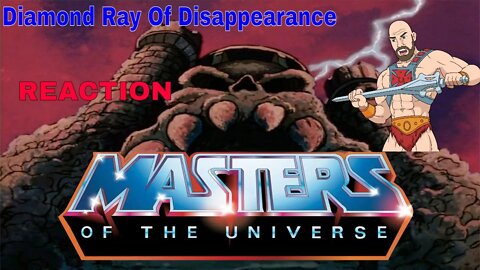 Masters Of The Universe S1xE1 Diamond Ray Of Disappearance Reaction