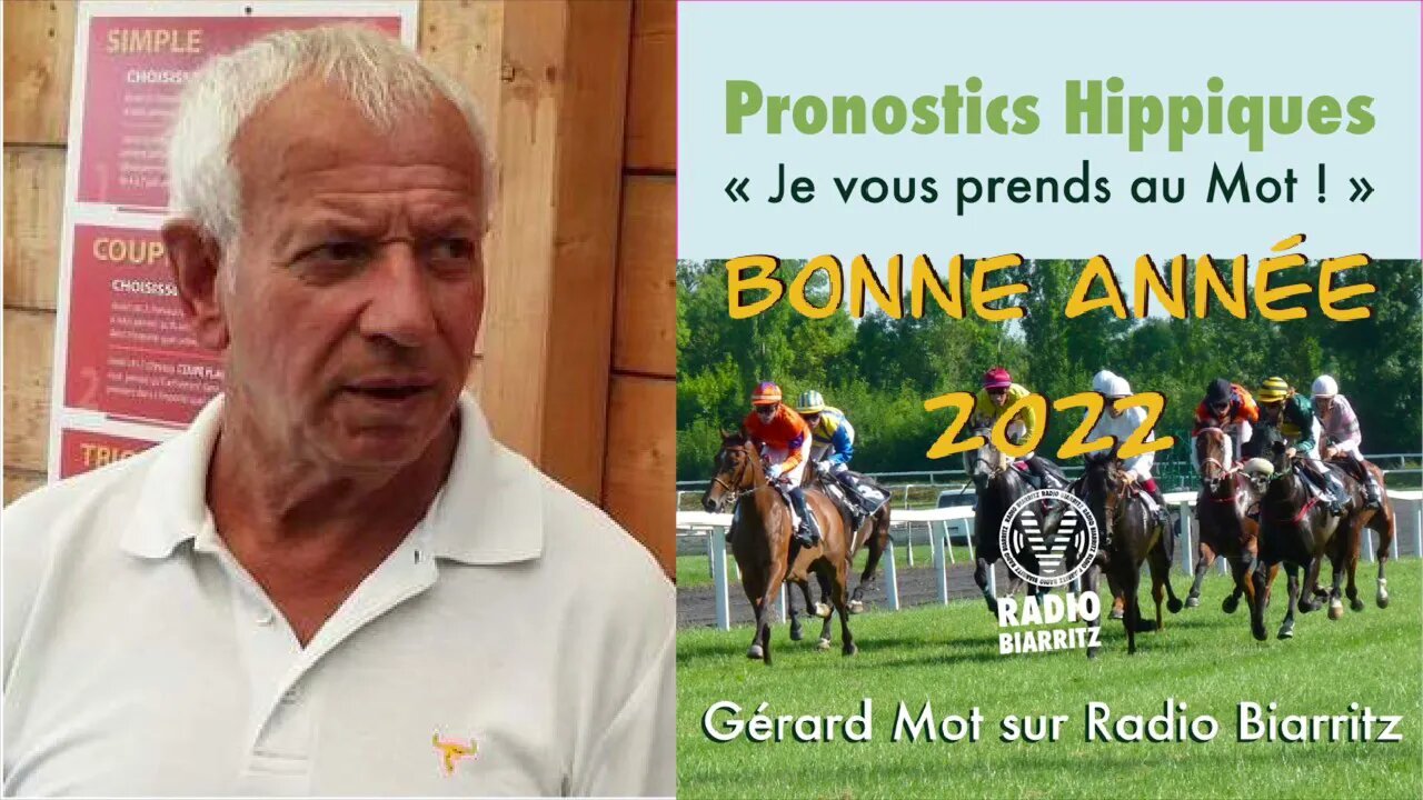 Pronostic hippique de Gérard Mot - samedi 01 janvier 2022 - Bonne Année