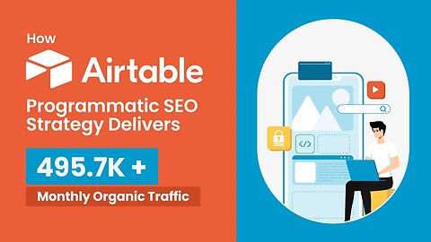 Airtable's Programmatic SEO Success | Upgrowth Insights Unlocking Organic Growth