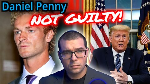 NOT GUILTY Daniel Penny acquitted, and Trump will work for Free. 12/9/24