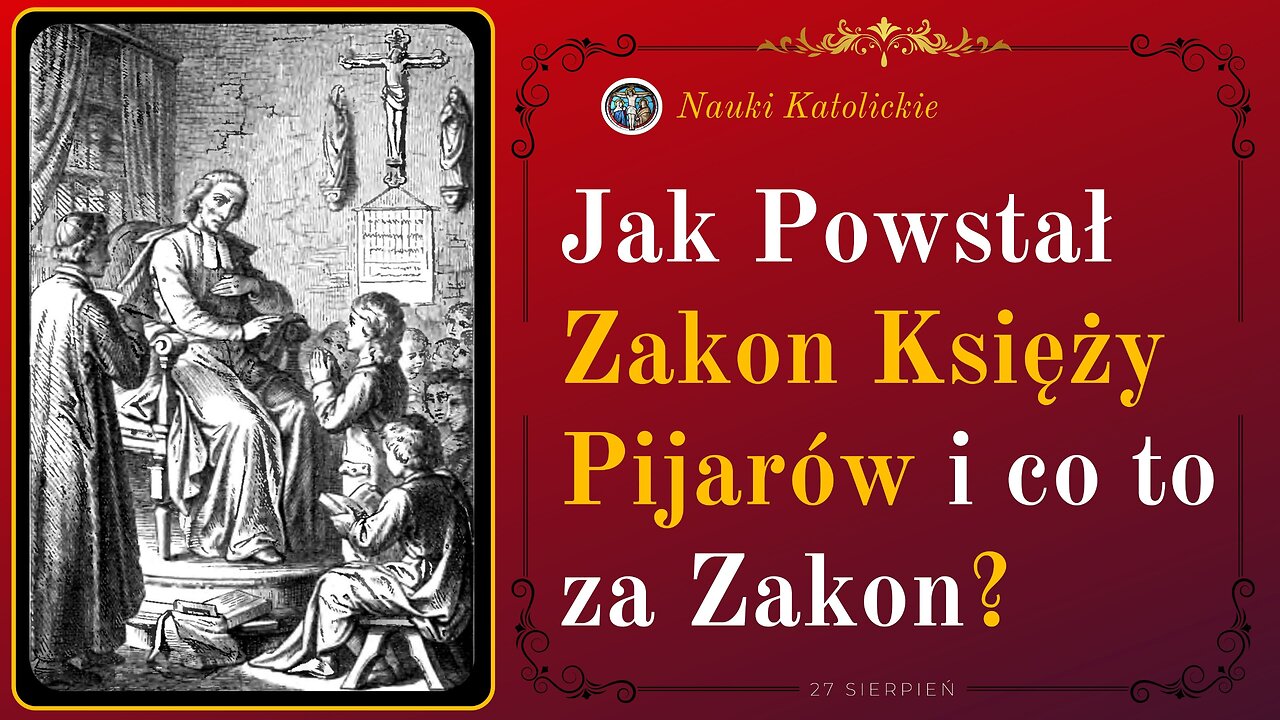 Jak Powstał Zakon Księży Pijarów i co to za Zakon | 27 Sierpień