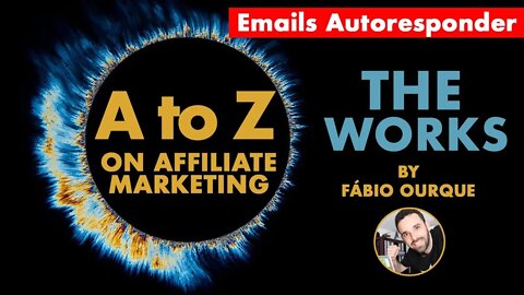 Value Series [Emails Autoresponder] - A to Z on Affiliate Marketing - The Works