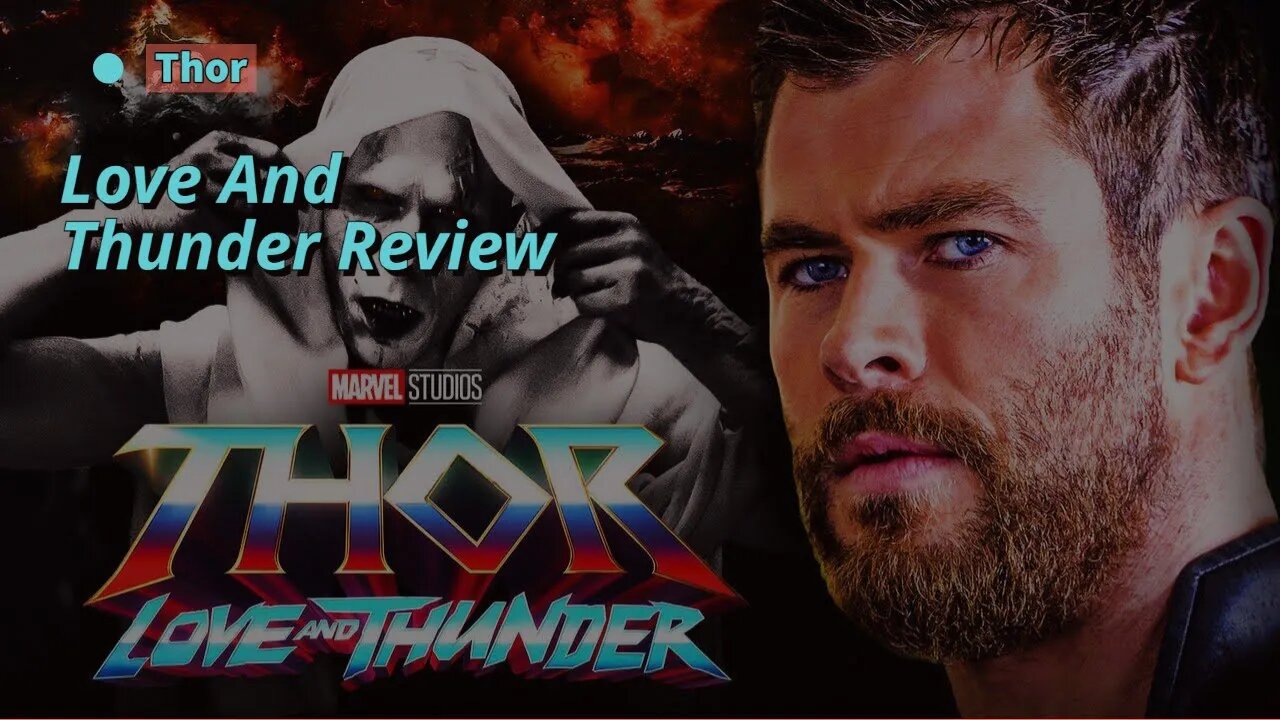 SEEMLYTUBER THOR: LOVE AND THUNDER REVIEW
