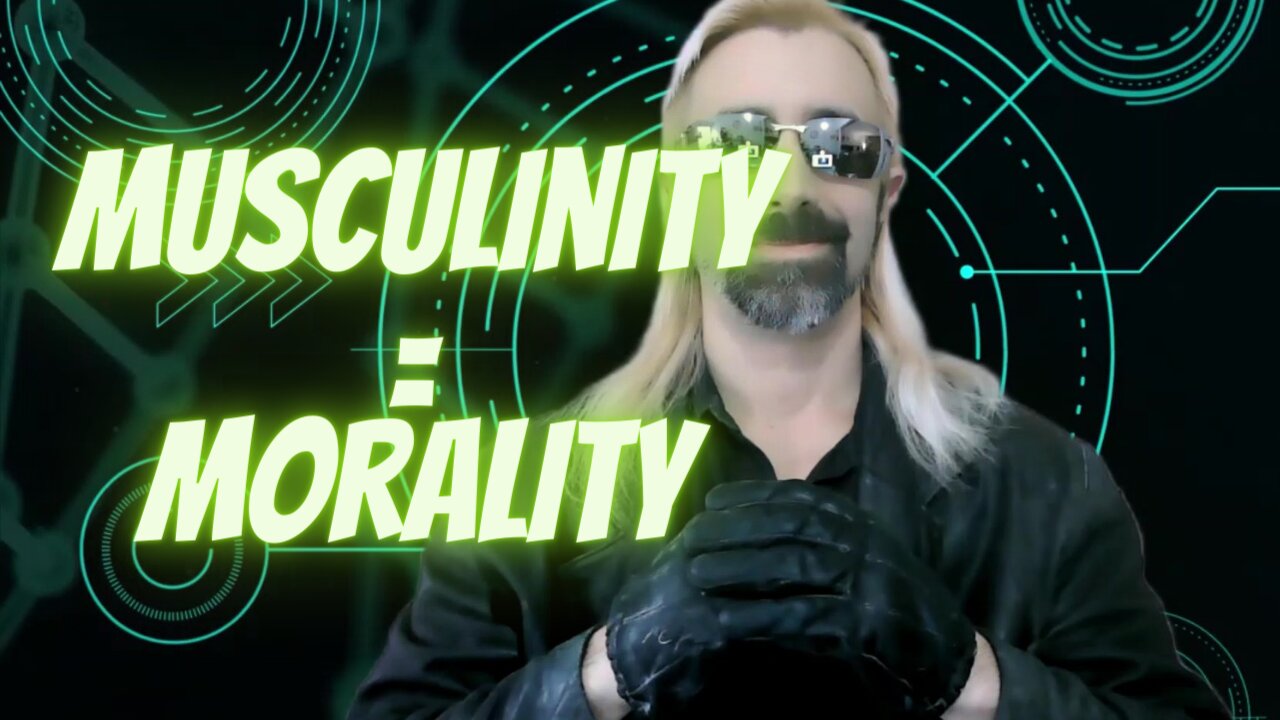 Embrace Your Masculinity