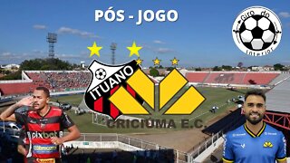 PÓS JOGO AO VIVO - ITUANO X CRICIÚMA