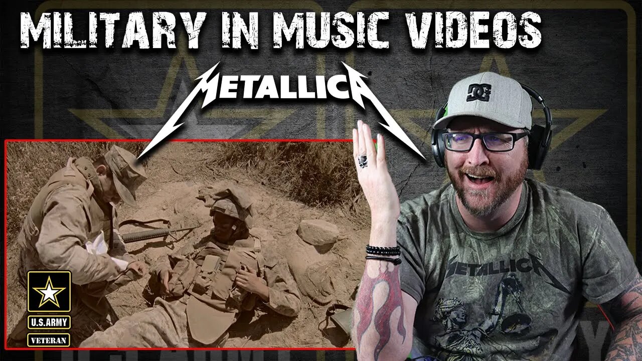 Military in music videos - Army Veteran reacts to Metallica