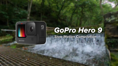 GoPro Hero 9 Slow Motion Compilation