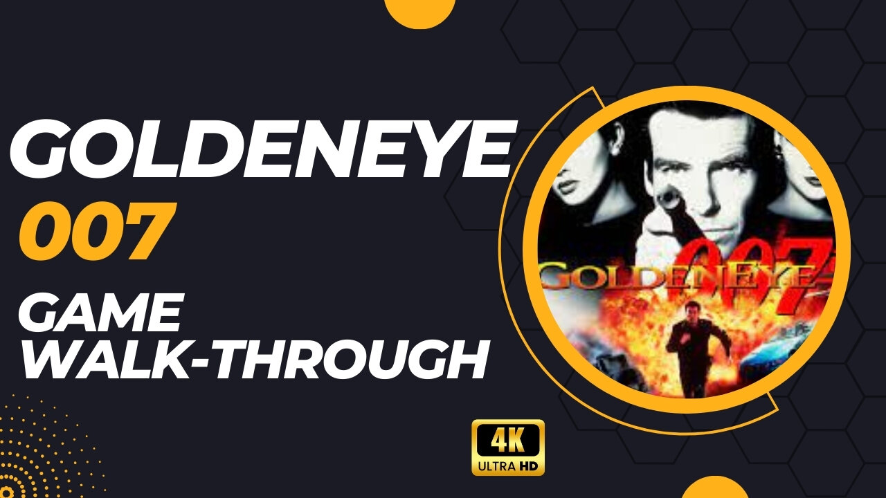 Goldeneye 007 game walkthrough 00 Agent difficulty