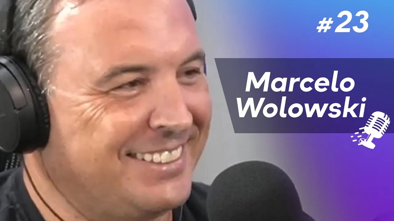 MARCELO WOLOWSKI | Investidor de Venture Capital #23