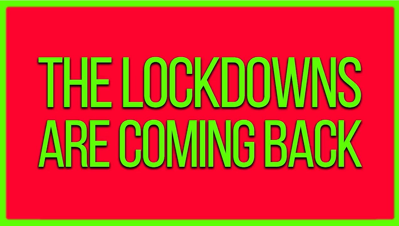 The💥Lockdowns⛓️Are👀Coming🤬Back💥😎🍺