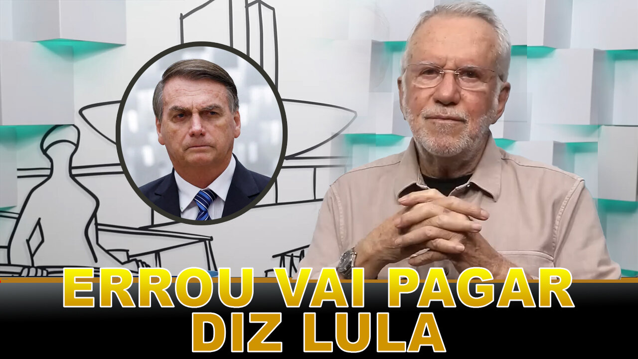 Lula manda indireta para Bolsonaro, quem errou vai pagar pelos seus crimes [ALEXANDRE GARCIA]