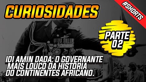 Idi Amin Dada: O Governante mais Louco da História do Continentes Africano. #shorts #historia