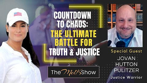 Mel K & Jovan Hutton Pulitzer | Countdown to Chaos: The Ultimate Battle for Truth & Justice
