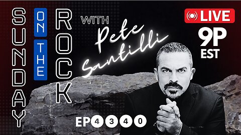 SUNDAY ON THE ROCK WITH PETE SANTILLI [SOTR #4340-9PM]