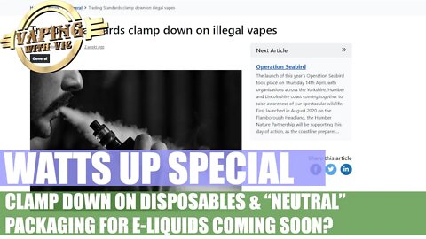 Watts UP Special - Is the UK about to clamp down on disposables?