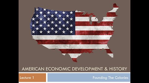 Lecture 1 - Founding the Colonies