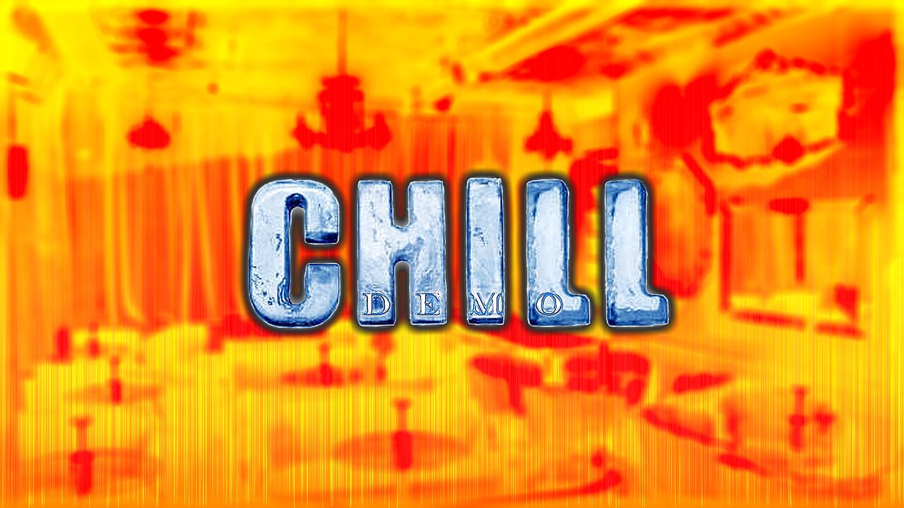 Chill (Demo)