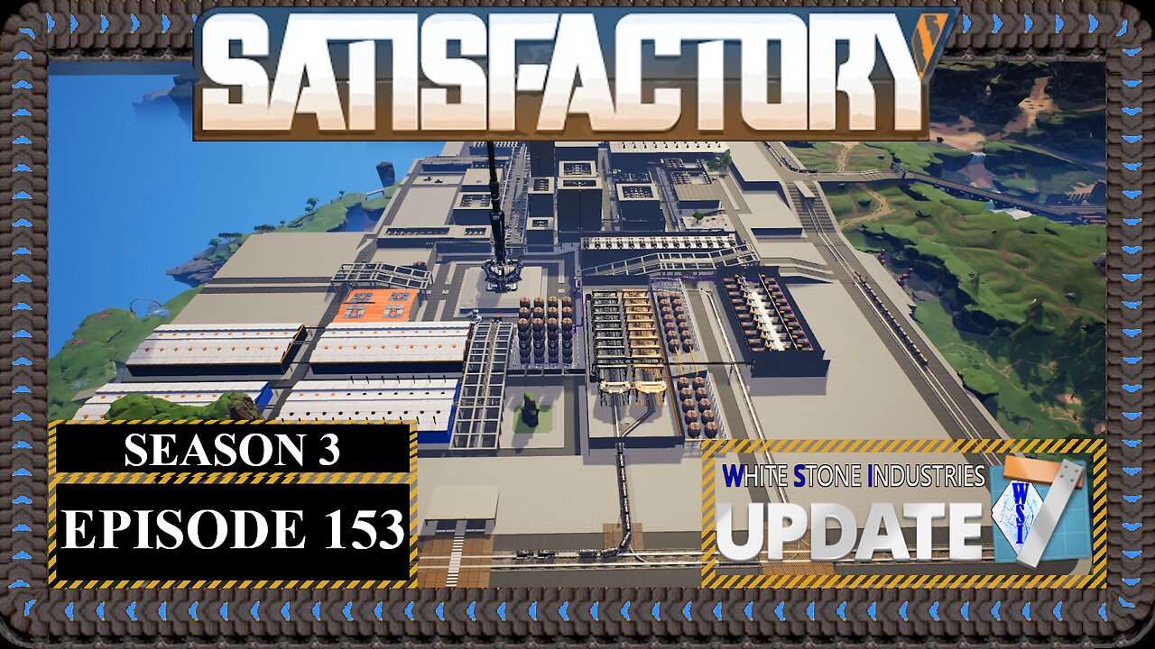 Modded | Satisfactory U7 | S3 Episode 153