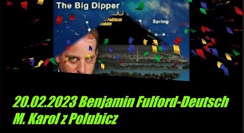 20.02.2023 Benjamin Fulford Deutsch