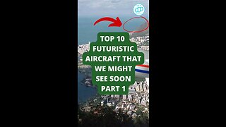 Top 10 Futuristic Aircraft That We Might See Soon Part 1