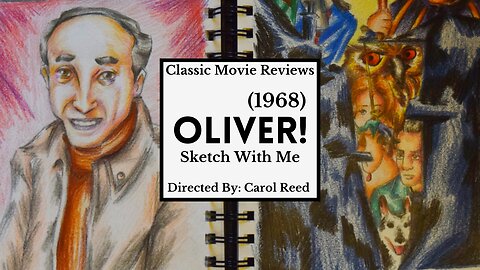 Oliver! (1968) Musical, Period Drama Ep. 8: Sketch with Me I MaeLeaf