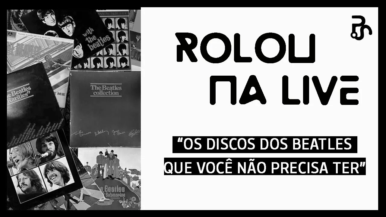 Discos dos Beatles Para Não Ter na Coleção | Pitadas da Live | Pitadas do Sal