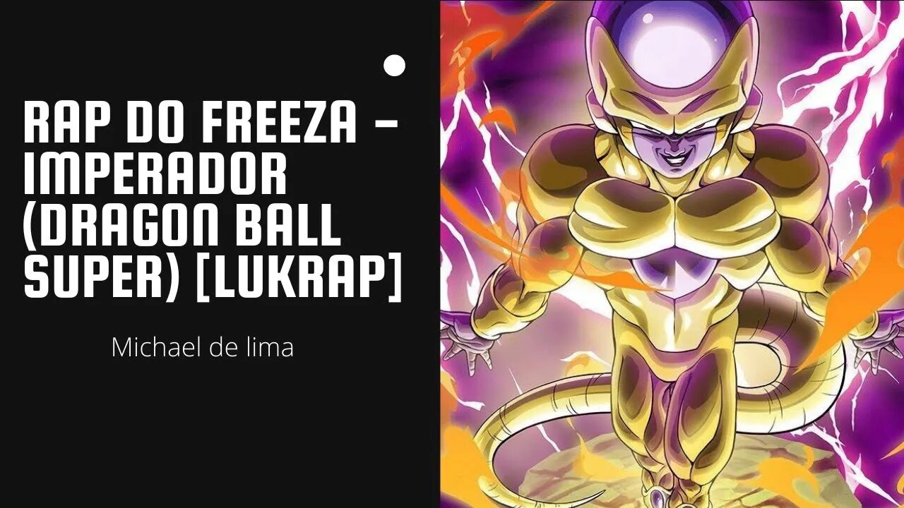 React Rap do Freeza - IMPERADOR (Dragon Ball Super) [LUKRAP]