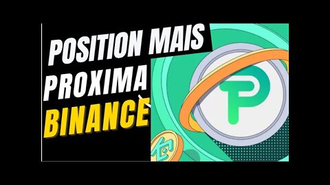 POSITION MAIS PROXIMA DE UMA LISTAGEM NA BINANCE