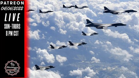04/06/2022 The Watchman News - US Seeks To Put Nuclear Weapons In S Korea - Tensions Escalating