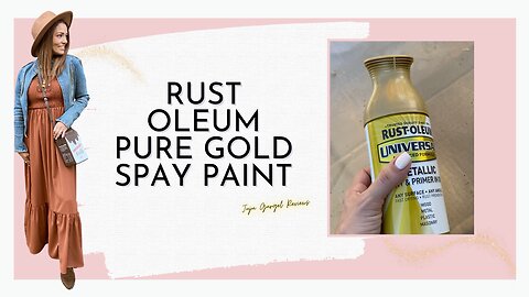 Rust Oleum pure gold spay paint review