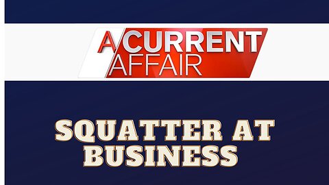Squatter At Business This Is Not Right