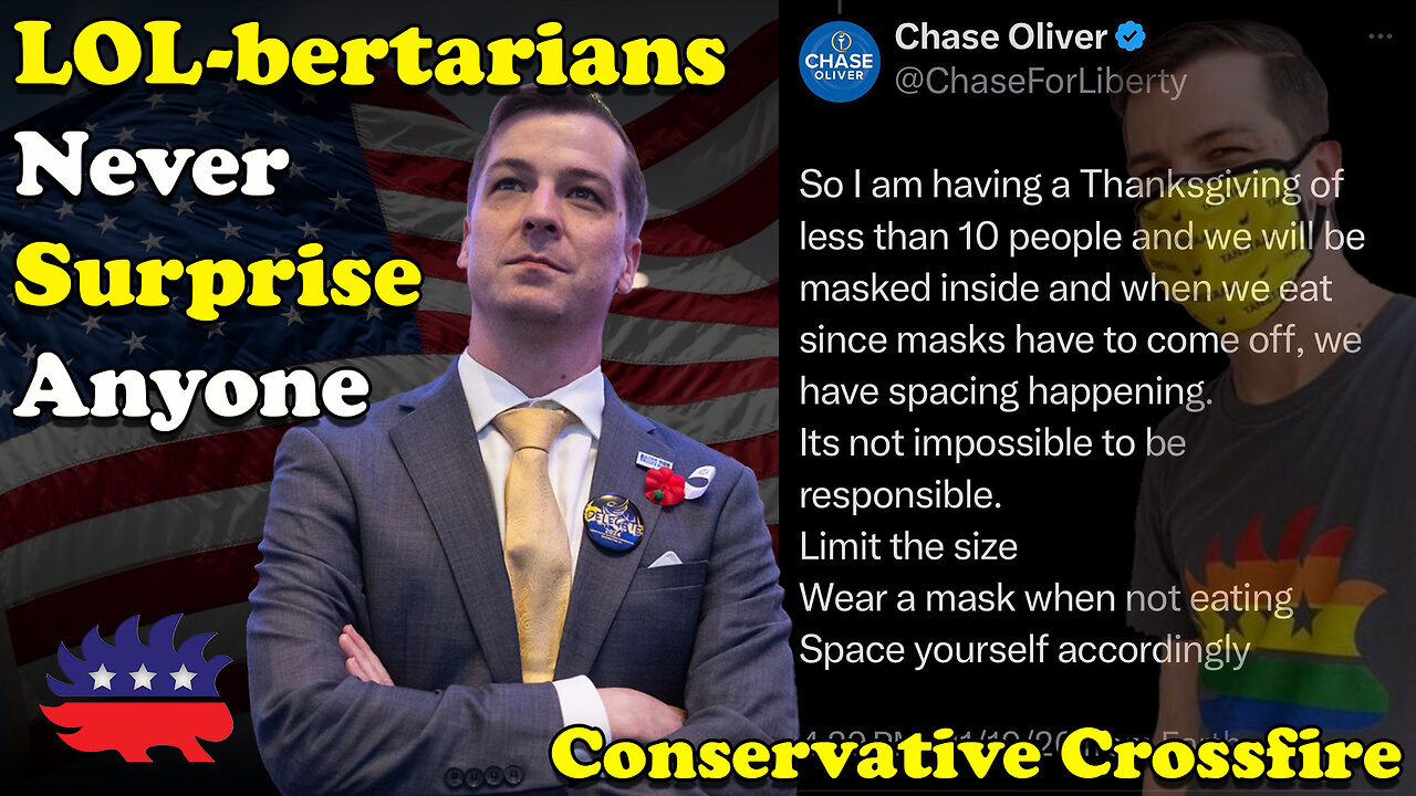 LOL-bertarians NEVER Surprise Anyone - Conservative Crossfire