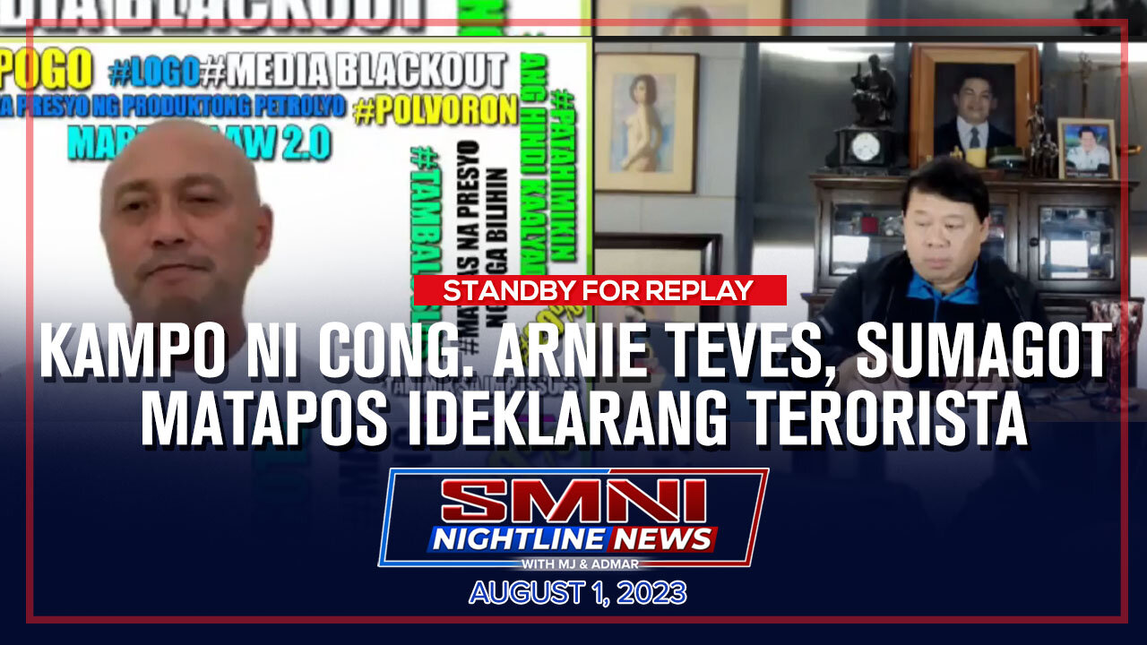 REPLAY: Kampo ni Cong. Arnie Teves, sumagot matapos ideklarang terorista | August 1, 2023