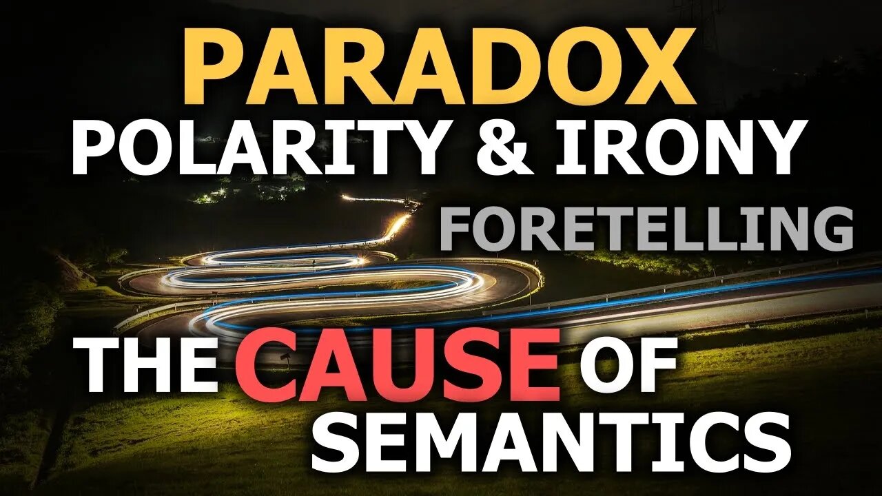 Paradox, The Cause Of Semantics & The Telling State Of Society