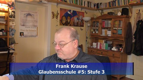 Glaubensschule #5: Stufe 3 (März 2021)