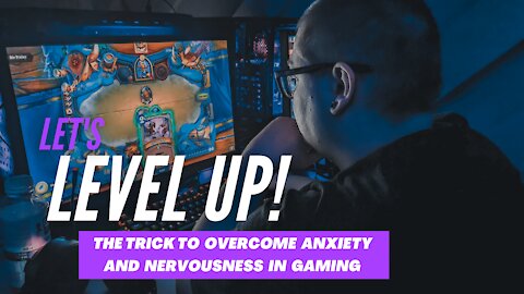 The most effective method to Overcome Anxiety and Nervousness in Gaming