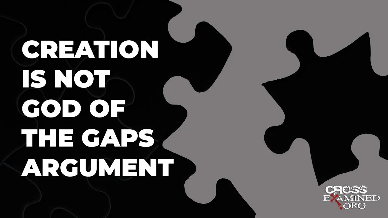 Why creation and design are not "God of the Gaps" arguments