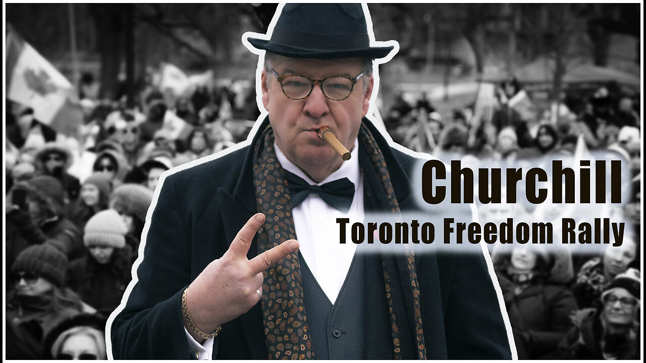 Churchill Speech at Toronto Freedom Rally!