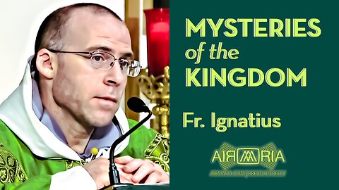 Three Mysteries of Jesus' Kingdom -July 9, 2023 - OLC Sunday Homily