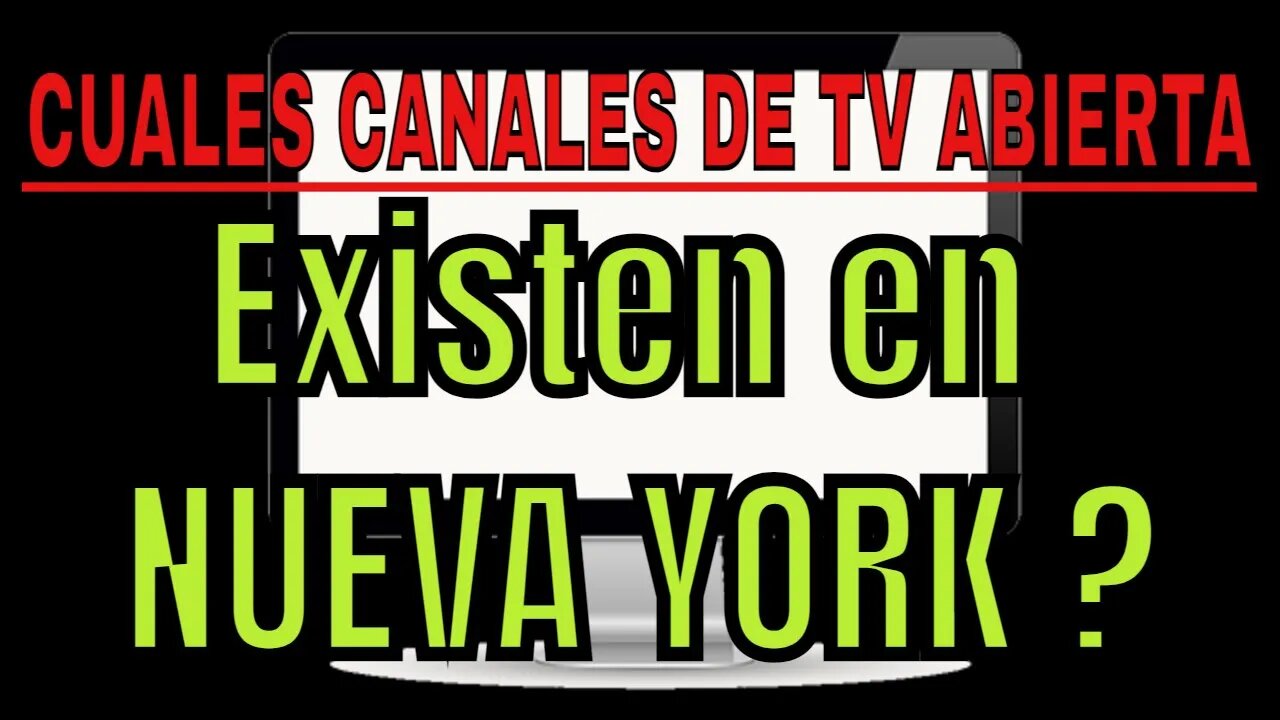 Cuales Son Los Canales de TV Por Aire en Nuava York ?