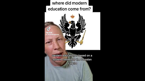 Where did MODERN EDUCATION come from⁉️ PRUSSIAN EMPIRE ~ to BRAINWASH 🤯