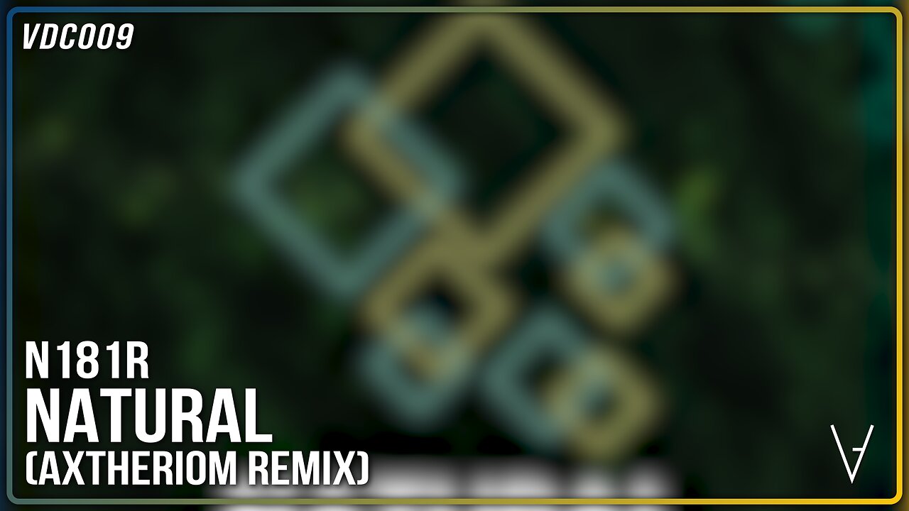 N181R - Natural (Axtheriom Remix) | VDC008