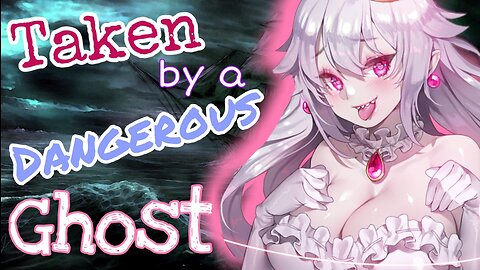 Taken by a Naughty Ghost girl ASMR Roleplay English